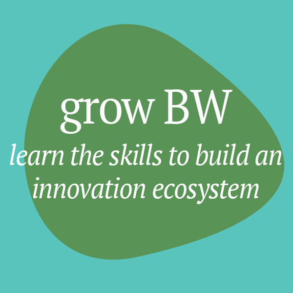 Grow BW: learn the skills to build an innovation ecosystem