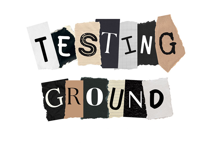 Testing Ground