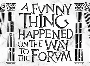 A Funny Thing Happened on the Way to the Forum