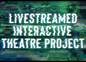 Interactive Theatre